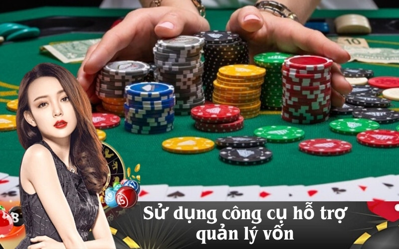 Sử dụng công cụ hỗ trợ quản lý vốn