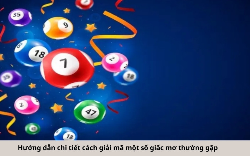Hướng dẫn chi tiết cách giải mã một số giấc mơ thường gặp